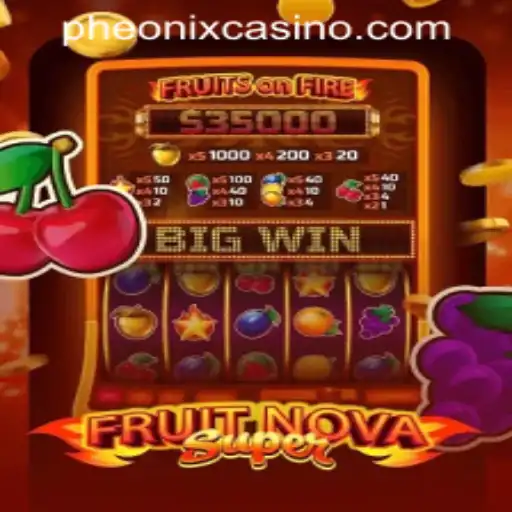 Exploring the Excitement of FruitNovaSuper: A Comprehensive Guide