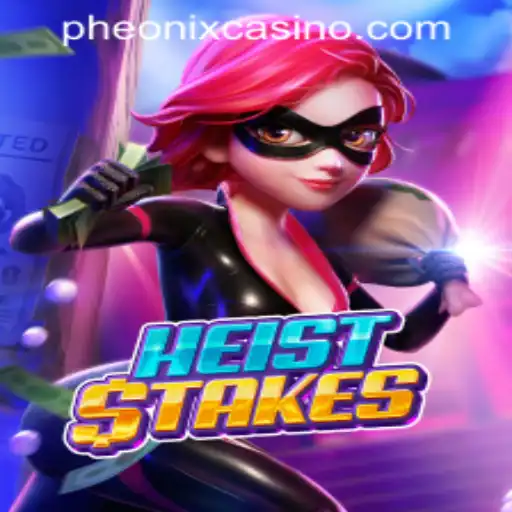 The Thrilling World of HeistStakes: A Dive into the Game and Phoenix Game Login