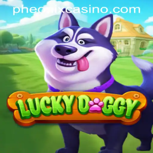 Exploring LuckyDoggy: A Thrilling Adventure in the World of Phoenix Game Login